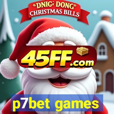 p7bet games